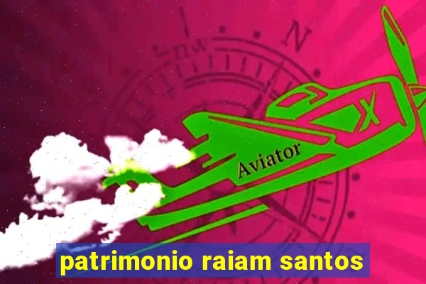 patrimonio raiam santos